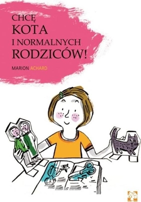 Attēls no Chcę kota i normalnych rodziców!