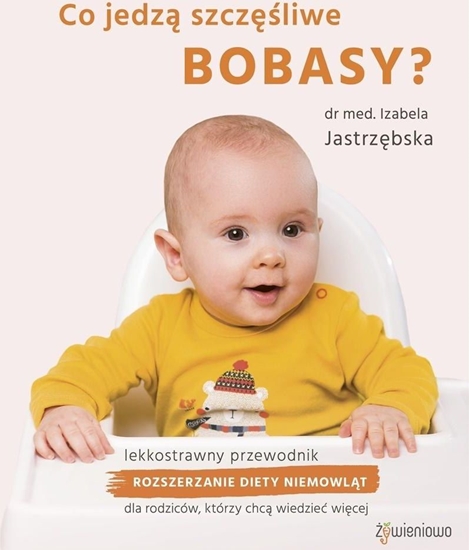 Picture of Co jedzą szczęśliwe bobasy?