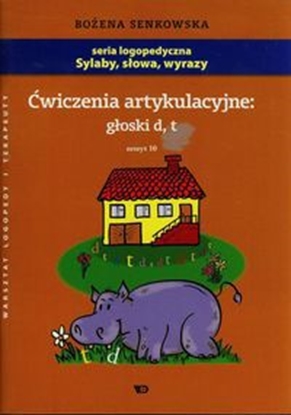 Изображение Ćwiczenia artykulacyjne zeszyt 10 głoski D, T (144878)