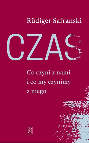 Picture of Czas. Co czyni z nami i co my czynimy z niego