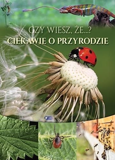 Picture of CZY WIESZ ŻE CIEKAWIE O PRZYRODZIE