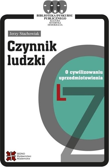 Picture of Czynnik ludzki. O cywilizowaniu uprzedmiotowienia