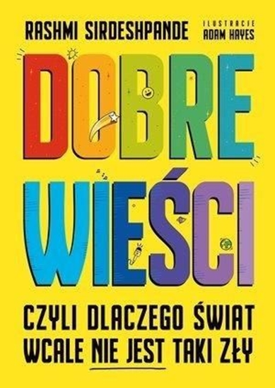 Изображение Dobre wieści, czyli dlaczego świat wcale nie...