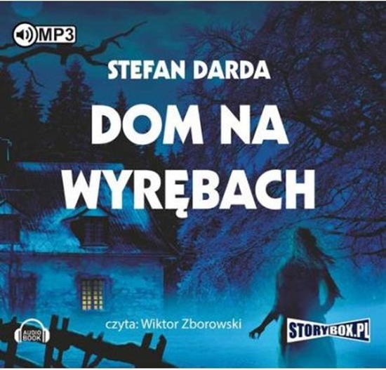 Picture of Dom na wyrębach. Audiobook