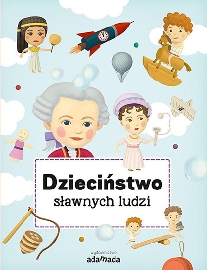 Picture of Dzieciństwo sławnych ludzi