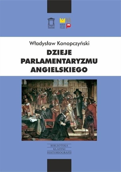 Picture of Dzieje parlamentaryzmu angielskiego