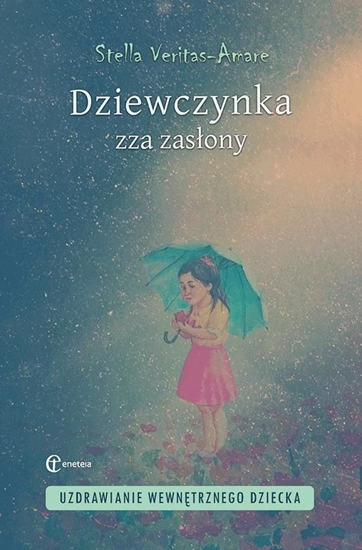 Picture of Dziewczynka zza zasłony. Uzdrawianie wewnętrznego