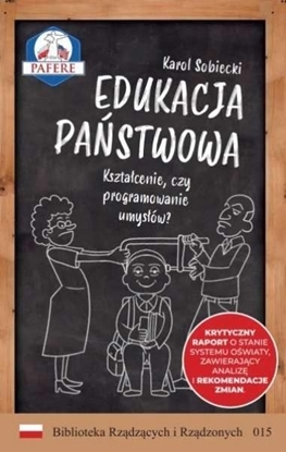 Picture of Edukacja państwowa. Kształcenie czy programowanie?