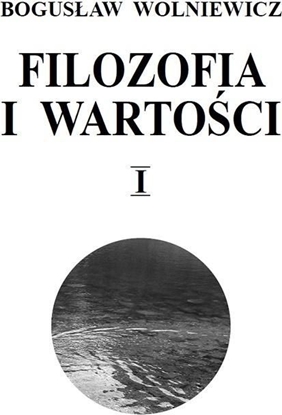 Изображение Filozofia i wartości T.1