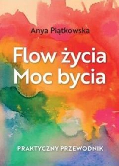 Picture of Flow życia. Moc bycia