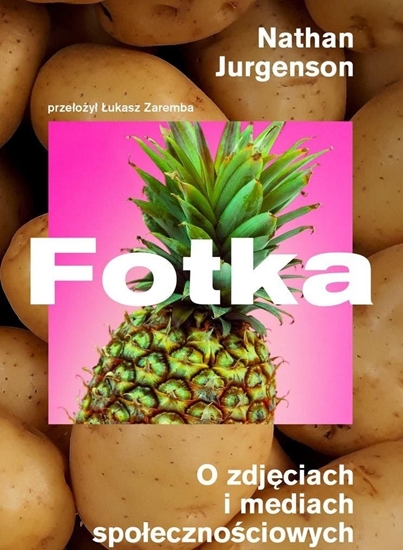 Picture of Fotka. O zdjęciach i mediach społecznościowych