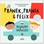 Изображение Franek, Frania i Felix. Pojazdy