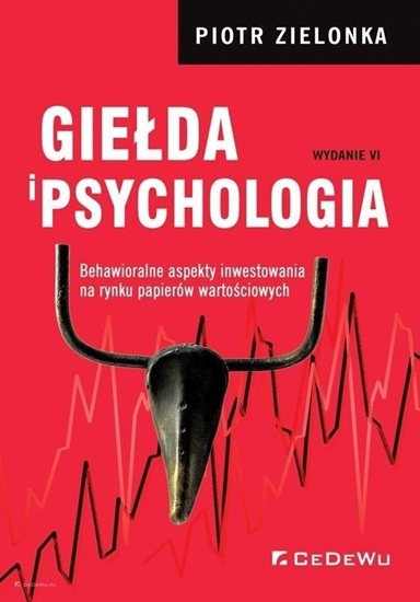 Picture of Giełda i psychologia. Behawioralne aspekty... w.6