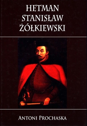 Изображение Hetman Stanisław Żółkiewski