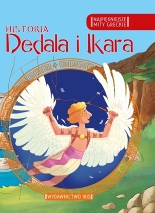 Изображение Historia Dedala i Ikara. Najpiękniejsze Mity Greckie