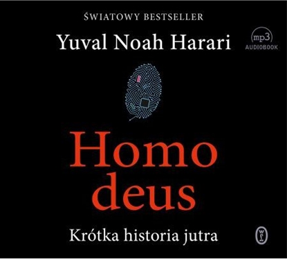 Изображение Homo deus. Krótka historia jutra. Audiobook