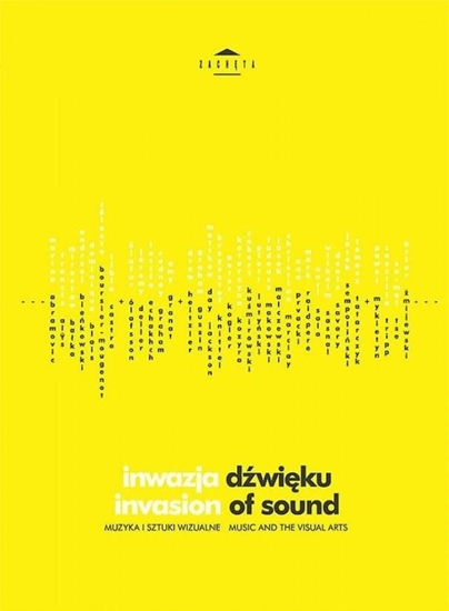 Picture of Inwazja dźwięku. Muzyka i sztuki wizualne