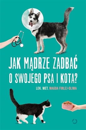 Изображение Jak mądrze zadbać o swojego psa i kota?