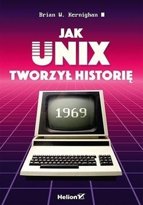 Attēls no Jak Unix tworzył historię