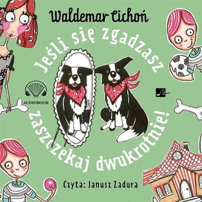 Attēls no Jeśli się zgadzasz, zaszczekaj..! Audiobook