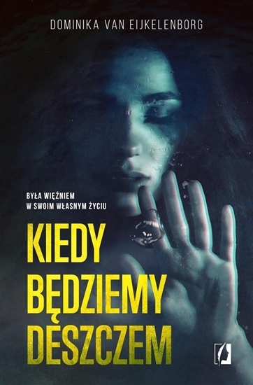 Picture of Kiedy będziemy deszczem