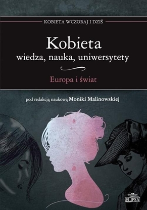 Picture of Kobieta - wiedza, nauka, uniwersytety. Europa i św