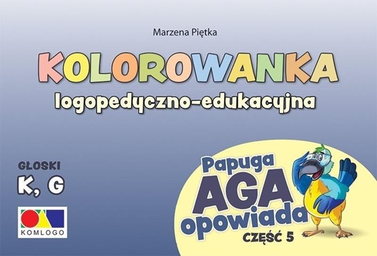 Изображение Kolorowanka Papuga Aga opowiada cz.5 - K, G