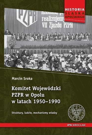 Picture of Komitet Wojewódzki PZPR w Opolu w latach 1950-1990