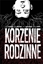 Attēls no Korzenie rodzinne