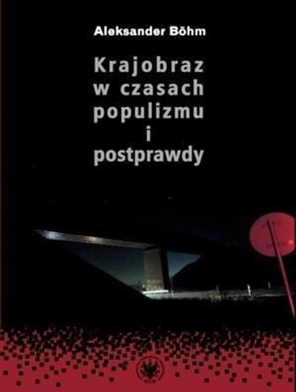 Picture of Krajobraz w czasach populizmu i postprawdy