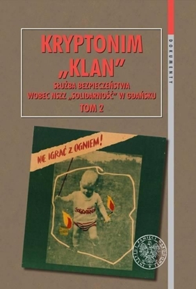 Attēls no Kryptonim Klan. Służba Bezpieczeństwa wobec.. T.2 (334831)