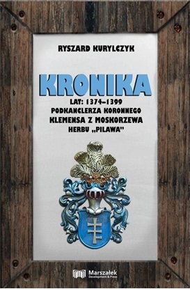 Attēls no Kronika lat 1374-1399 podkanclerza koronnego...