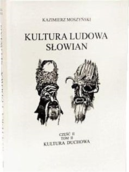 Picture of Kultura Ludowa Słowian T.2 cz.2 Kultura duchowa TW