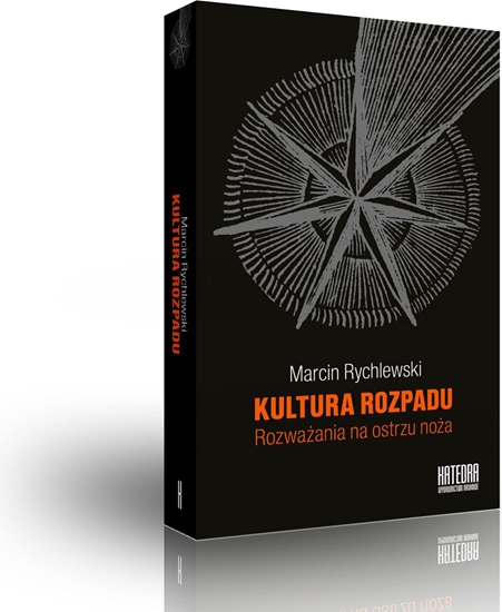 Изображение Kultura rozpadu. Rozważania na ostrzu noża