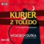 Изображение Kurier z Toledo Audiobook