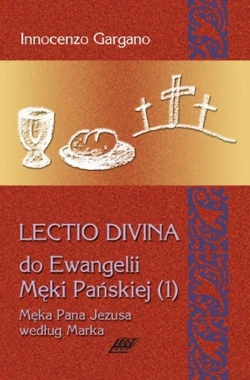 Picture of Lectio Divina Do Ewangelii Męki Pańskiej 1