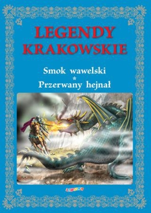 Picture of Legendy krakowskie. Smok wawelski Przerwany hejnał (157801)