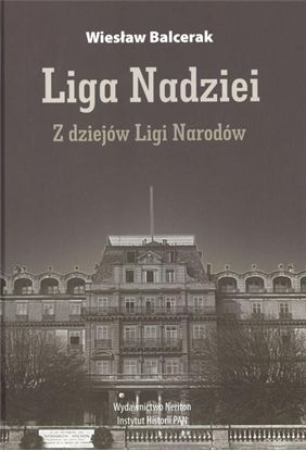 Attēls no Liga Nadziei. Z dziejów Ligi Narodów