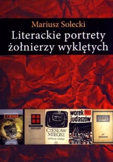 Picture of Literackie portrety żołnierzy wyklętych