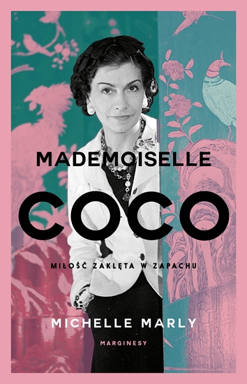 Изображение MADEMOISELLE COCO. MIŁOŚĆ ZAKLĘTA W ZAPACHU WYD. 2