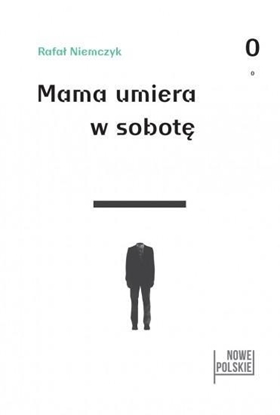 Picture of Mama umiera w sobotę