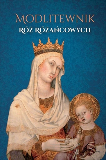 Picture of MODLITEWNIK RÓŻ RÓŻAŃCOWYCH