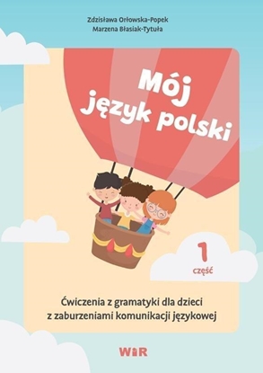 Picture of Mój język polski. Ćwiczenia z gramatyki... cz.1