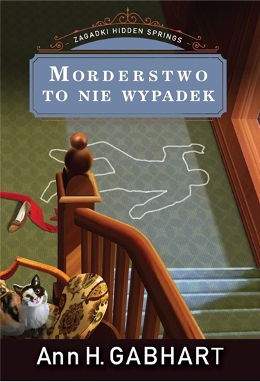 Изображение MORDERSTWO TO NIE WYPADEK ZAGADKI HIDDEN SPRINGS TOM 3