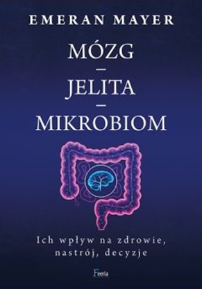 Изображение Mózg-jelita-mikrobiom. Ich wpływ na zdrowie...