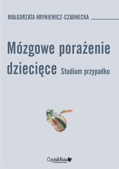 Picture of Mózgowe porażenie dziecięce. Studium przypadk