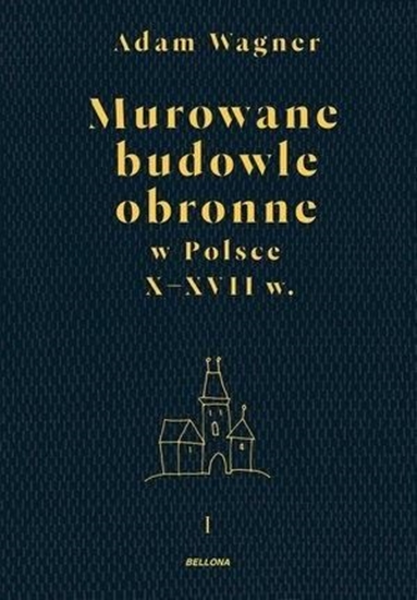 Picture of Murowane budowle obronne w Polsce do XVII w. T.1-2 (355158)