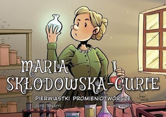 Picture of Najwybitniejsi Naukowcy. Maria Skłodowska-Curie