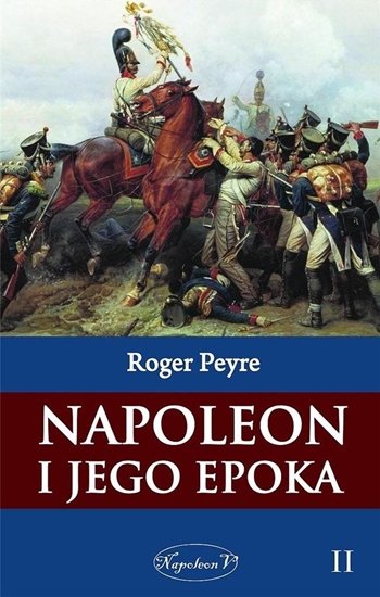 Picture of Napoleon i jego epoka T.2