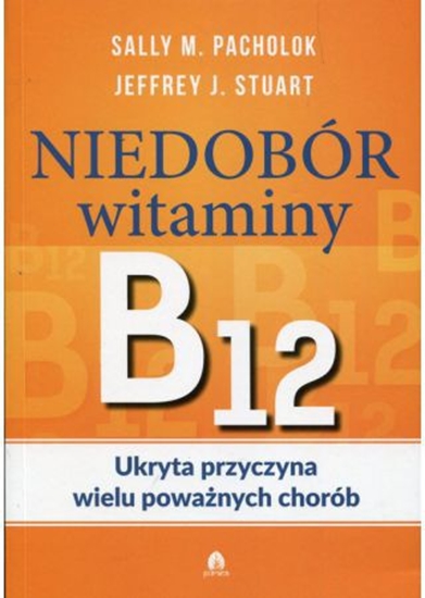 Picture of Niedobór witaminy B12 Ukryta przyczyna wielu...